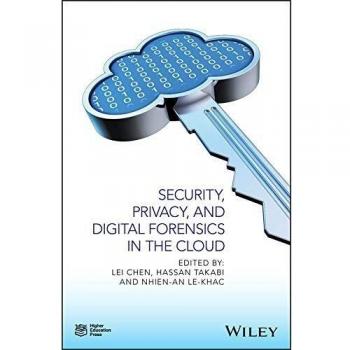 Security, Privacy, and Digital Forensics in the Cloud