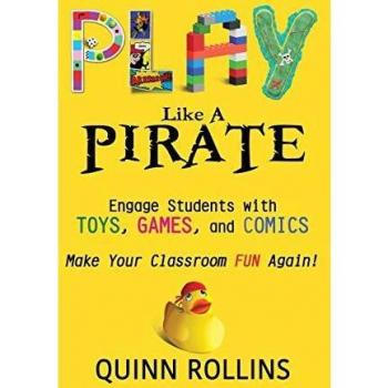 Play Like a Pirate: Interactive Educational Resource for Engaging Students with Toys, Games, and Comics