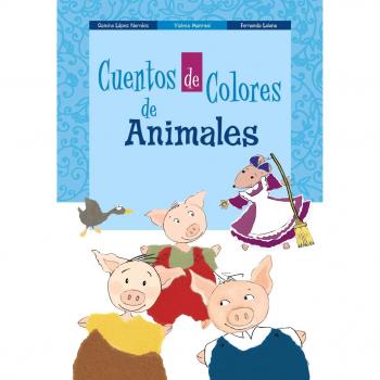 Cuentos de colores de Animales - López Narváez, Concha/lalana, Fernando