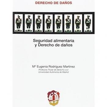 Seguridad alimentaria y Derecho de daños