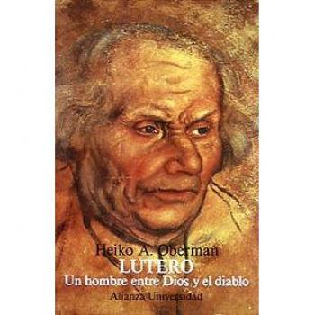 Lutero: Un hombre entre Dios y el diablo