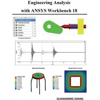 Engineering Analysis Software with ANSYS Workbench 18