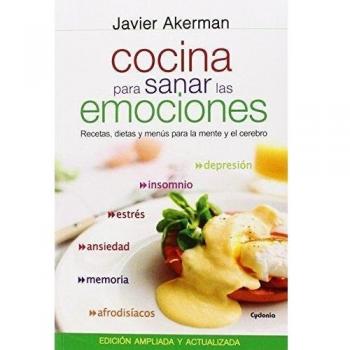 Cocina Para Sanar Las Emociones: Recetas, dietas y menús para la mente y el cerebro: 1