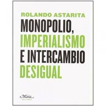 Monopolio Imperialismo E Intercam