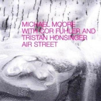 Air Street - Cor Fuhler Tristan Honsinger Michael Moore