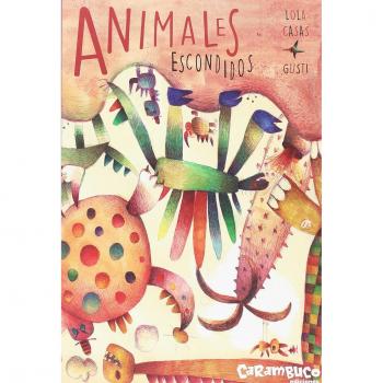 Animales escondidos: 1 - Lola Casas Peña