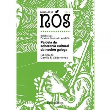 Do mellor de NÓS III. Escolma-Mostrario xeral do Boletín Nós