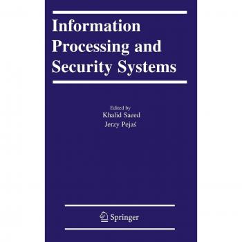Information Processing and Security Systems: Data Protection Solutions