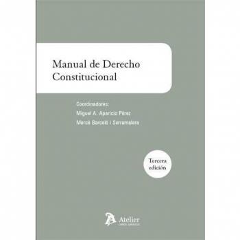 Manual de derecho constitucional: 3ª edición