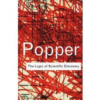 TheLogic of Scientific Discovery by Popper, Sir Karl R.