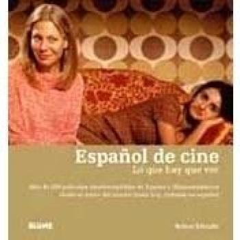 Español De Cine: Lo Que Hay Que Ver - Antxon Salvador