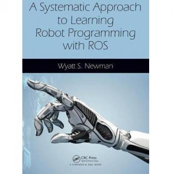 A Systematic Approach to Learning Robot Programming with ROS