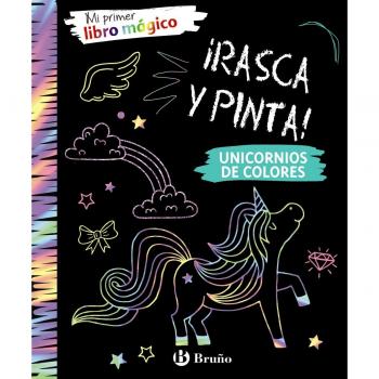Mi primer libro mágico. Unicornios de colores