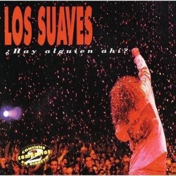 ¿Hay Alguien Ahí? - Los Suaves