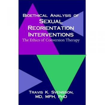 Análisis Bioético de Intervenciones de Reorientación Sexual - Edición en Tapa Blanda