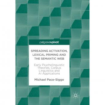 Spreading Activation, Lexical Priming and the Semantic Web: Early Psycholinguistic Theories, Corpus Linguistics and AI Applications