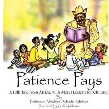 Cuento Africano: La Paciencia Tiene Su Recompensa - Lecciones Morales para Niños (Tapa Blanda)