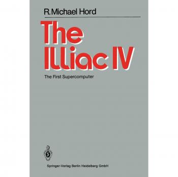 The Illiac IV: The First Supercomputer