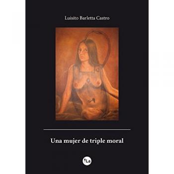 Una mujer de triple moral