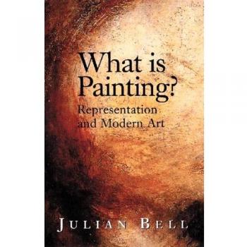 What is Painting?: Representation and Modern Art