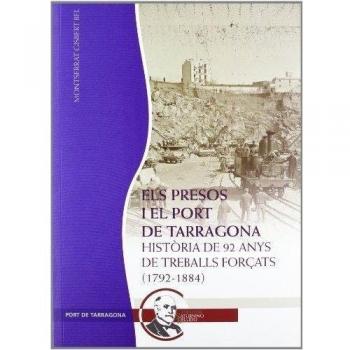 Els presos i el Port de Tarragona: Història de 92 anys de treballs forçats