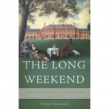 The Long Weekend: Life in the English Country House, 1918-1939
