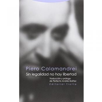 Sin Legalidad No Hay Libertad
