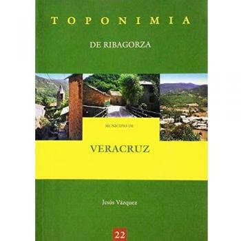 Toponimia de Ribagorza. Municipio de Veracruz