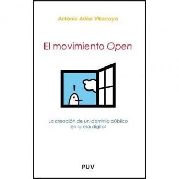 El movimiento open: La creación de un dominio público en la era digital