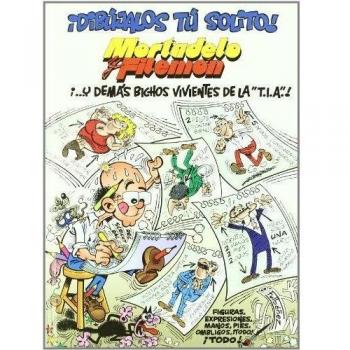 ¡Dibújalos tú solito! Mortadelo y Filemón ¡...y demás bichos vivientes de la T.I.A.!