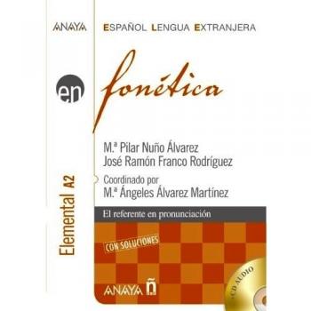 Fonética. Nivel elemental A2: Fonetica - nivel elemental A2 con soluciones + CD