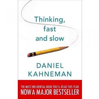 Thinking, Fast and Slow
