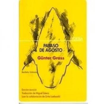 Payaso De Agosto - Gunter Grass