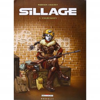 Cómic Sillage Volumen 3: Engranajes - Jean-David Morvan, Philippe Buchet - Editorial Delcourt