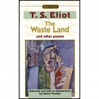 The Waste Land And Other Poems: Including The Love Song of J. Alfred Prufrock