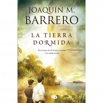 La tierra dormida - BARRERO, JOAQUIN M.