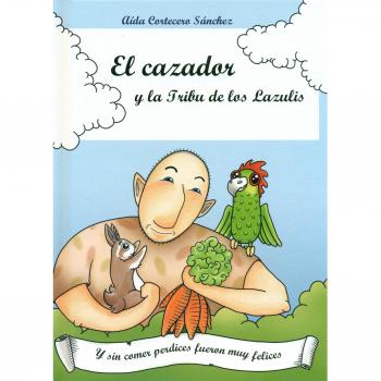 El Cazador y la Tribu de los Lazulis