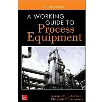 A Working Guide to Process Equipment, Fourth Edition