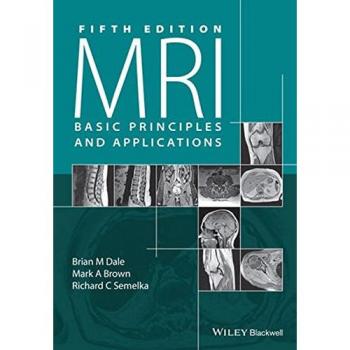 MRI: Basic Principles and Applications, 5th Edition