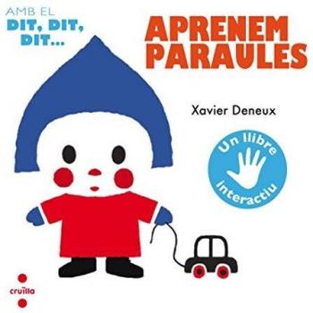 Amb el dit, dit, dit...aprenem paraules - Xavier Deneux