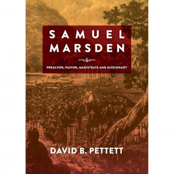 Samuel Marsden: Predicador, Pastor, Magistrado y Misionero (Estudios en Historia Colonial Australiana #5)