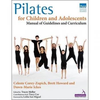 Pilates for Children and Adolescents: Manual of Guidelines and Curriculum