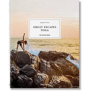 Great Escapes Yoga: The Retreat Book (Hardback)