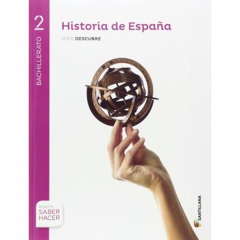 HISTORIA ESPAÑA MADRID SERIE DESCUBRE 2 BTO SABER HACER - 9788414101827