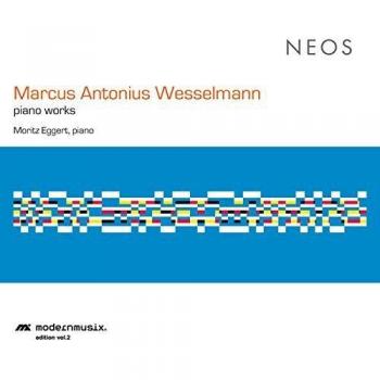 Wesselmann: Obras Para Piano / Moritz Eggert, Piano