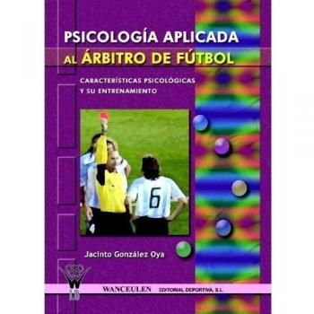 Psicología Aplicada En El Árbitro De Fútbol
