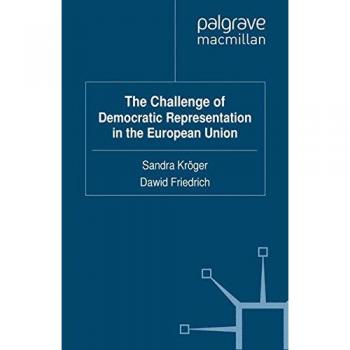 The Challenge of Democratic Representation in the European Union