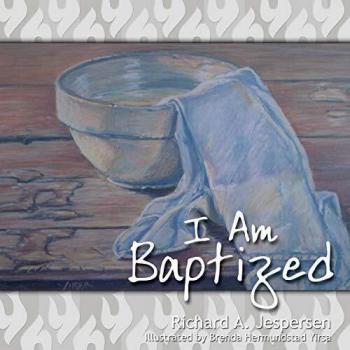 I Am Baptized: A Children's Faith Journey Book