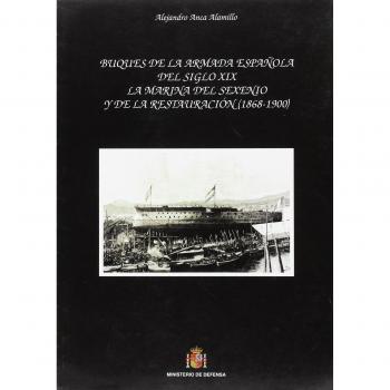 Buques de la Armada Española del siglo XIX: la marina del Sexenio y de la Restauración