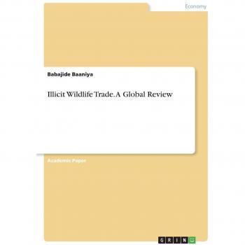 Revisión Global del Comercio Ilegal de Vida Silvestre - Baaniya, Babajide